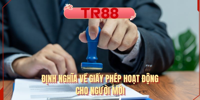 Định nghĩa về giấy phép hoạt động cho người mới
